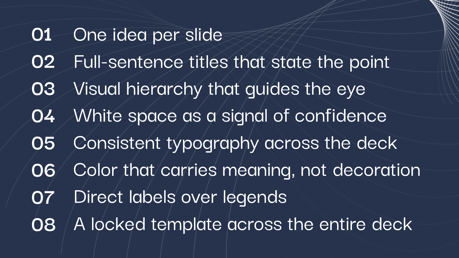 Numbered vertical diagram showing the eight principles of scan-first slide design: one idea per slide, full-sentence titles, visual hierarchy that guides the eye, white space as a signal, consistent typography, color that carries meaning, direct labels over legends, and locked template across the deck.