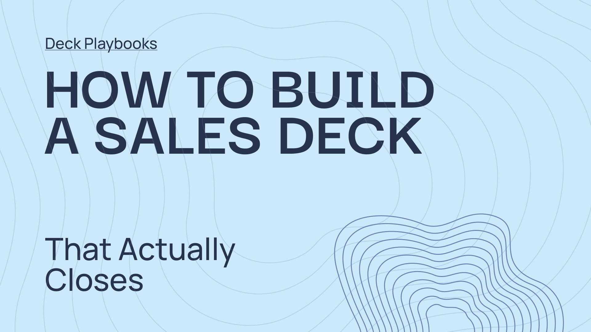 Cover - How to Build a Sales Deck That Actually Closes