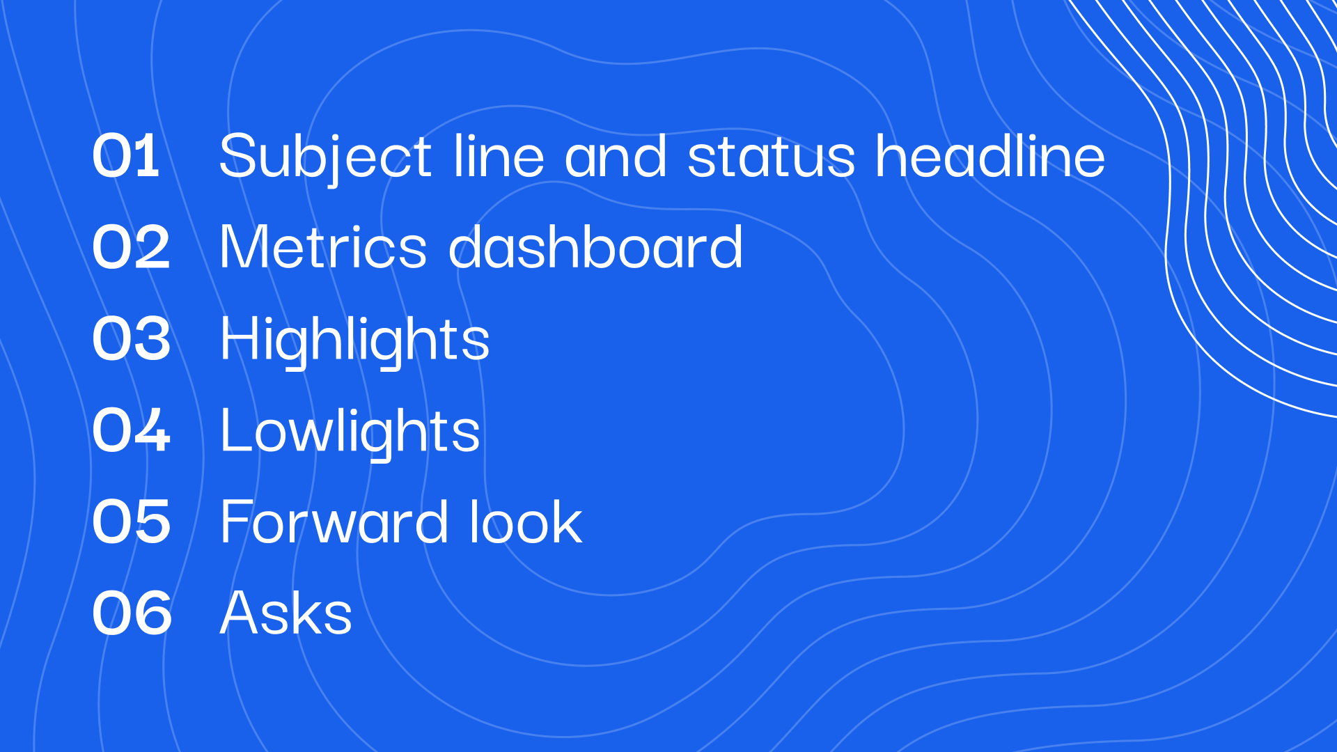 Numbered vertical diagram showing the six sections of an investor update: subject line and status headline, metrics dashboard, highlights, lowlights, forward look, and asks.