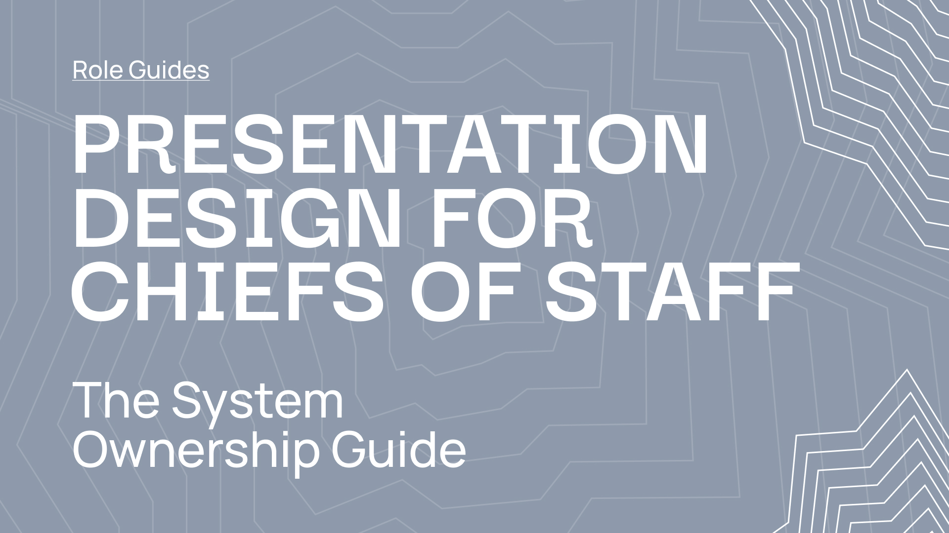 Cover - Presentation Design for Chiefs of Staff: The System Ownership Guide